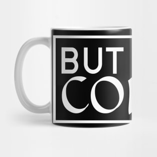But First Coffee the best coffee lover gift Mug